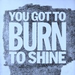 burn to shine