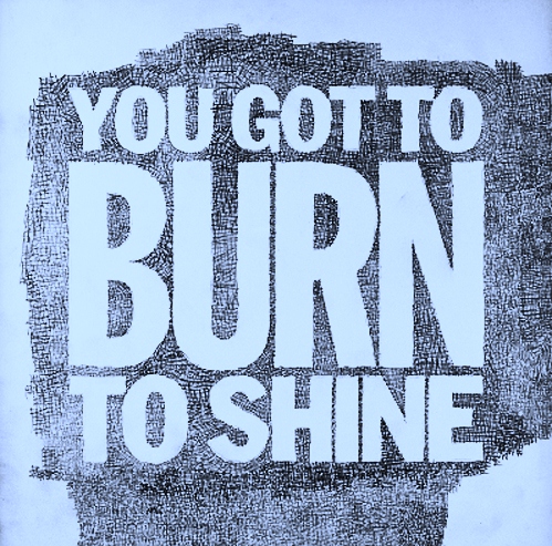 Burn to Shine